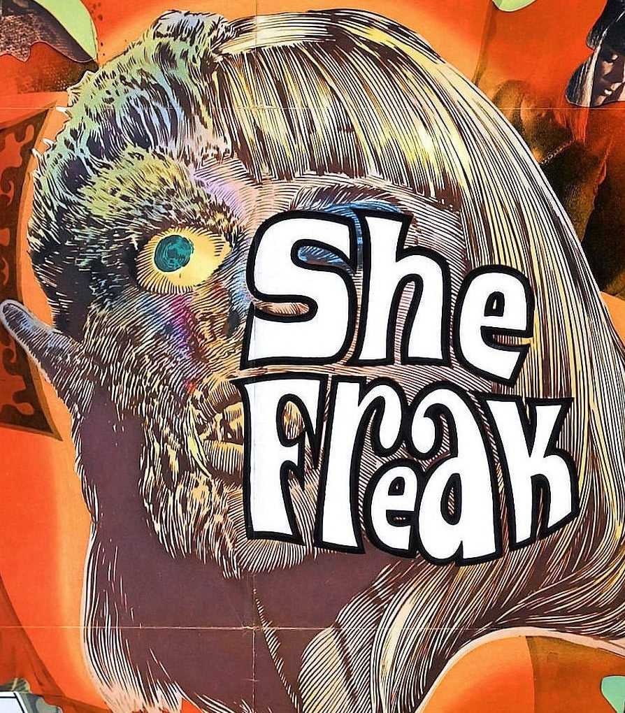 She Freak -- 11" x 17" Deluxe Poster Art Print || She Freak Will Freak YOU Out, Baby!