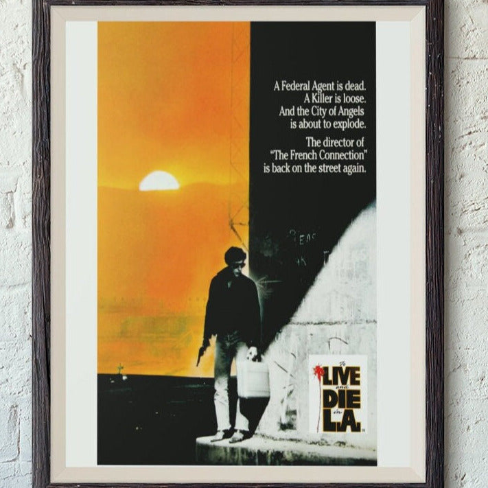 To Live and Die in L.A. -- 11" x 17" Deluxe Poster Art Print || William Friedkin's Neo Noir Masterpiece! Willem Dafoe!