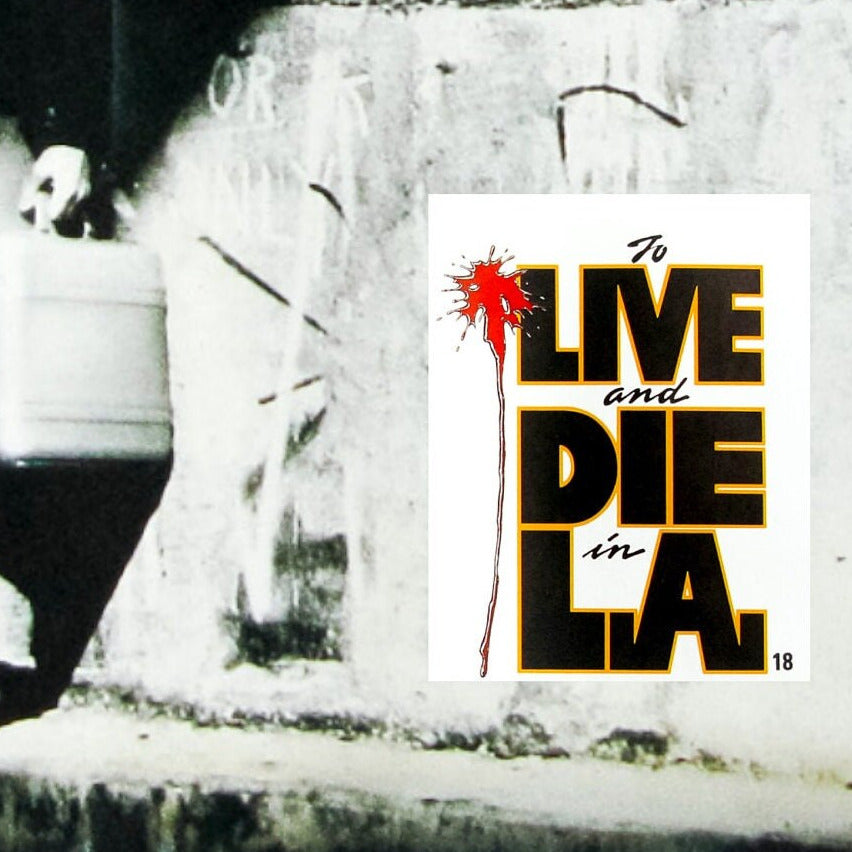 To Live and Die in L.A. -- 11" x 17" Deluxe Poster Art Print || William Friedkin's Neo Noir Masterpiece! Willem Dafoe!